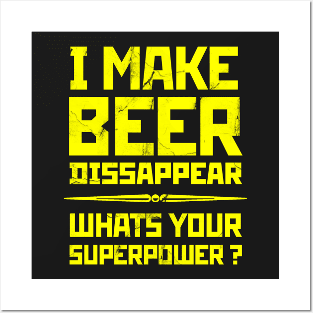 BEER SUPERPOWER Wall Art by NineBlack